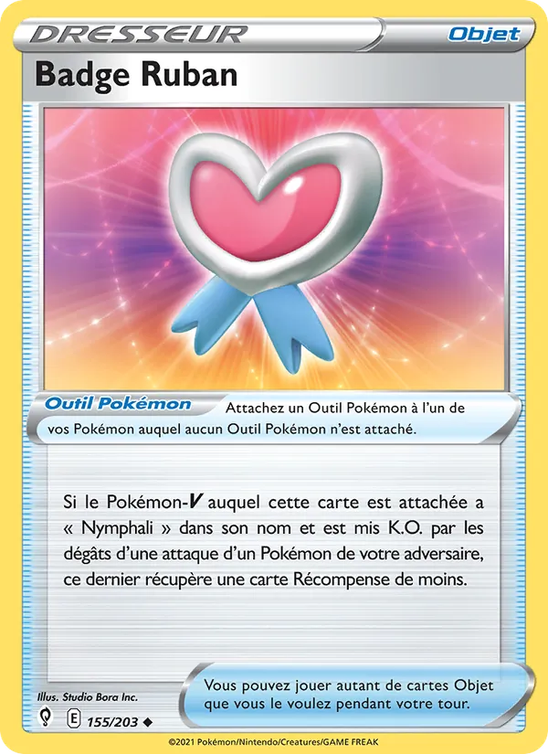 Badge Ruban 155/203 — EB07 - Evolution Céleste — Carte Pokémon française